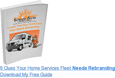 9 Clues Your Home Services Fleet Needs Rebranding Download My Free Guide